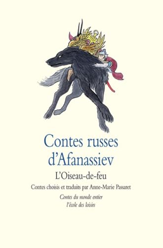 Contes russes d'Afanassiev - L'Oiseau-de-feu