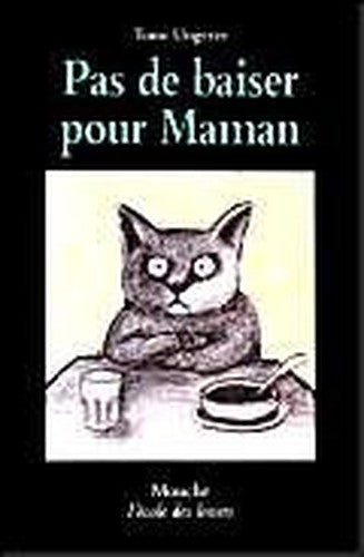 Pas de baiser pour maman