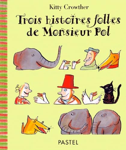 trois histoires folles de monsieur pol