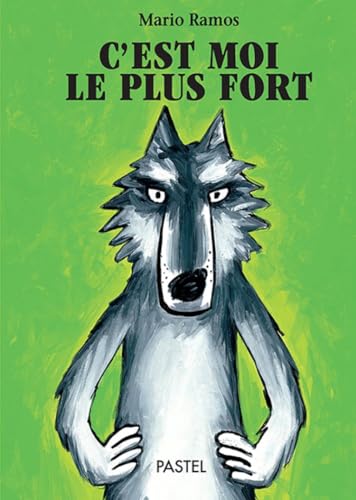 C'est moi le plus fort