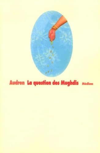 Question des mughdis (La)