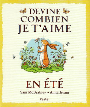 Devine combien je t'aime - En été