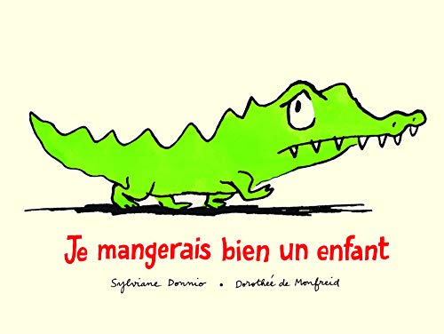 je mangerais bien un enfant