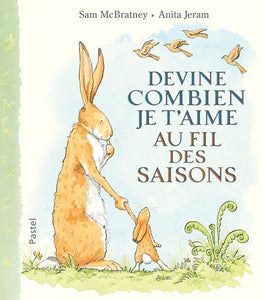 Devine combien je t'aime - Au fil des saisons 