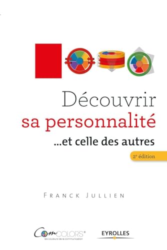 Découvrir sa personnalité... et celles des autres: Le modèle ComColors