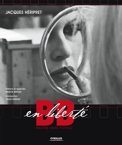 BB en liberté: Photos hors plateau.