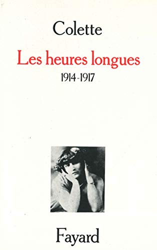 Les Heures longues: (1914-1917)
