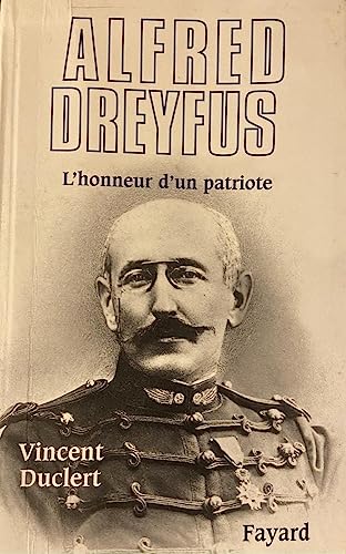 Alfred Dreyfus: L?honneur d?un patriote