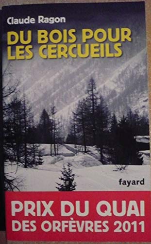 Du bois pour les cercueils: Prix du quai des orfèvres 2011