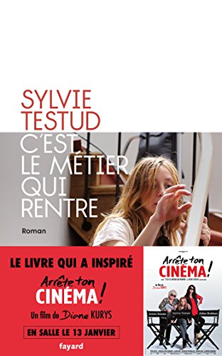 C'est le metier qui rentre
