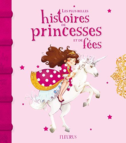 Les plus belles histoires de princesses et de fees