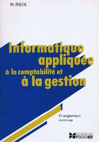Informatique appliquee a la comptabilite et a la gestion