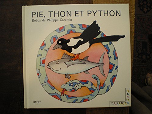 Pie, thon et python : rebus