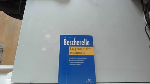 La grammaire espagnole (Bescherelle) (French Edition)