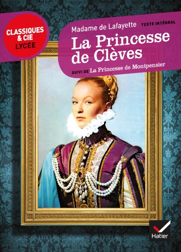 La Princesse De Cleves, Suivi De LA Princesse De Montpensier