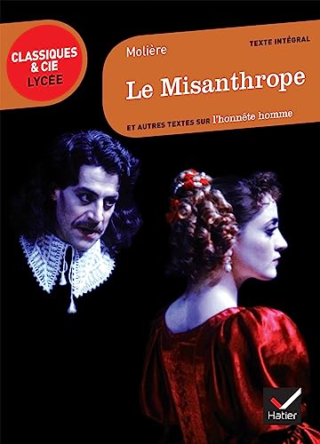 Le Misanthrope - et autres textes sur l'honnete homme