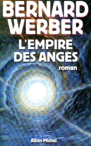 Le Cycle des Anges. Tome 2