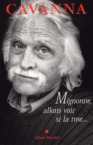Mignonne, Allons Voir si la Rose...