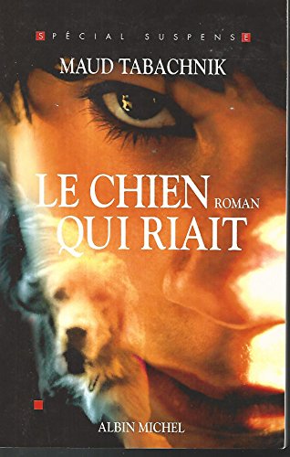 Chien Qui Riait (Le)
