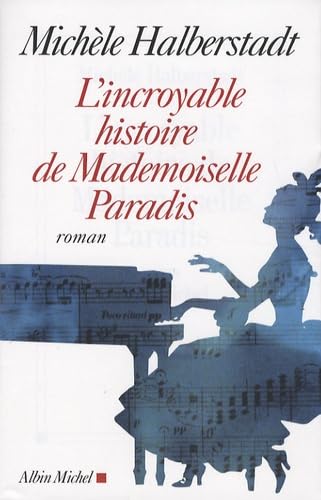 Incroyable Histoire de Mademoiselle Paradis (L')
