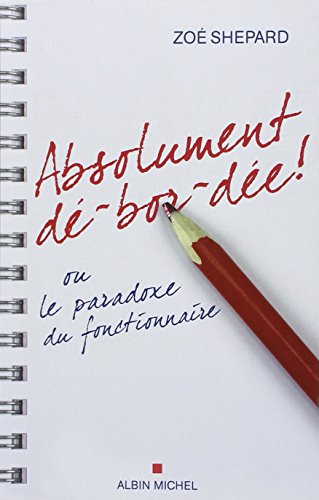 Absolument De-Bor-Dee ! - Comment Faire 35 H En UN Mois...Quand on Est