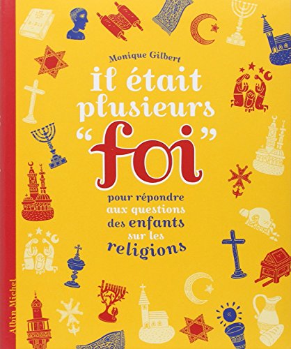 Il était plusieurs "foi" pour répondre aux questions des enfants sur les religions
