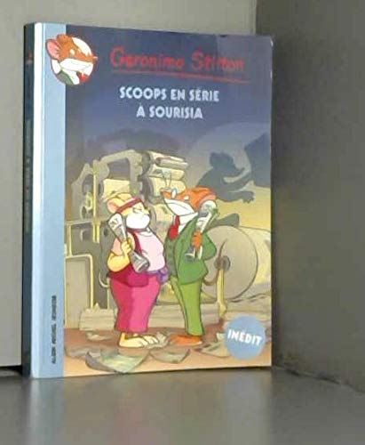 scoops en série à sourisia (géronimo stilton)