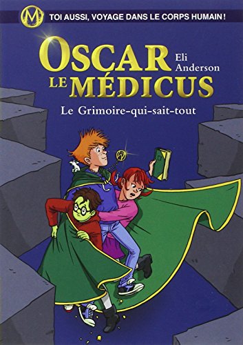 Le Grimoire-qui-sait-tout: Oscar le Médicus