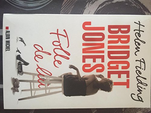 Bridget Jones : folle de lui