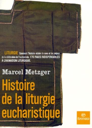 Histoire De La Liturgie Eucharistique