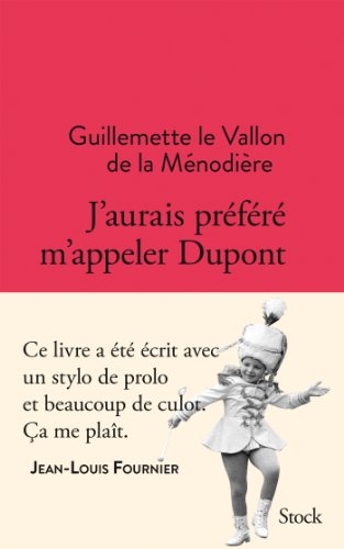 J Aurais Prefere M Appeler DuPont