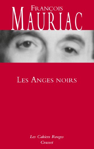 Les anges noirs: roman (Les Cahiers Rouges)