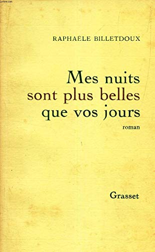 Mes nuits sont plus belles que vos jours: Roman (French Edition)