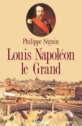 Louis Napoleon le Grand