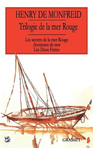 Trilogie de la mer Rouge Les secrets de la mer rouge Aventures de mer Les deux frères