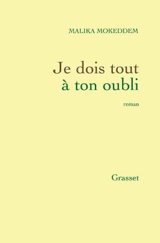 Je dois tout à ton oubli