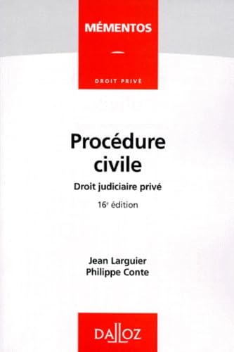Procedure Civile. Droit Judiciaire Prive, 16eme Edition 1998