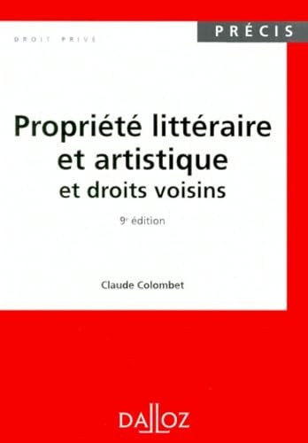 Propriete Litteraire Et Artistique Et Droits Voisins. 9eme Edition