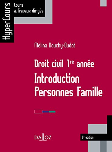 Droit civil 1re année : Introduction, personnes, famille