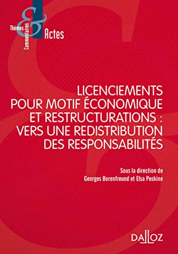 Licenciements pour motif économique et restructuration - vers une redistribution des responsabilités
