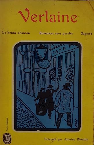 La Bonne Chanson/Romances Sans Paroles/Sagesse