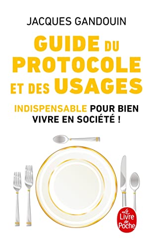 Le Guide Du Protocole ET DES Usages