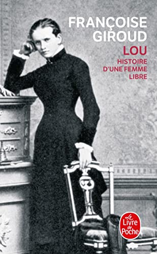 Lou. Histoire D'une Femme Libre
