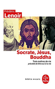 Socrate, Jesus, Bouddha 