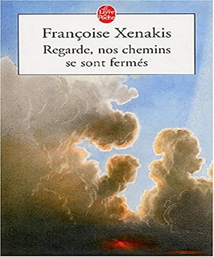 Regarde, Nos Chemins SE Sont Fermes
