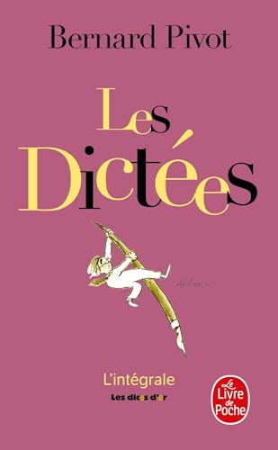 Les Dicos D'or DES Dictees De Bernard Pivot