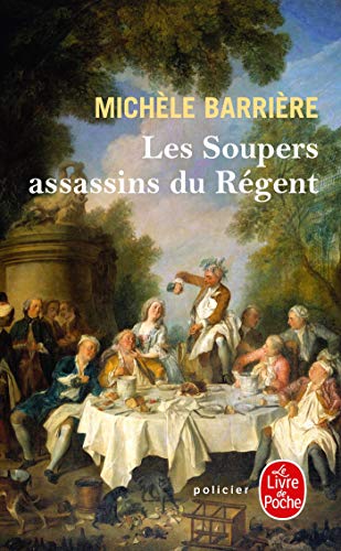 Les Soupers Assassins Du Regent