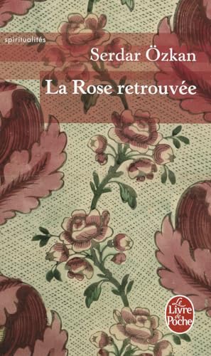 La Rose Retrouvee