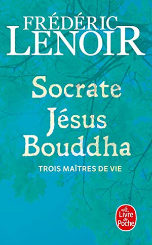 Socrate, Jesus, Boudha