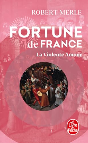 Fortune De France 5: La Violente Amour